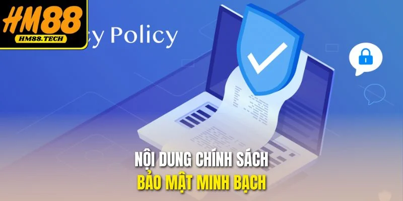 Nội dung chính sách bảo mật minh bạch