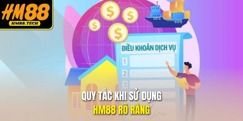 Quy tắc khi sử dụng HM88 rõ ràng